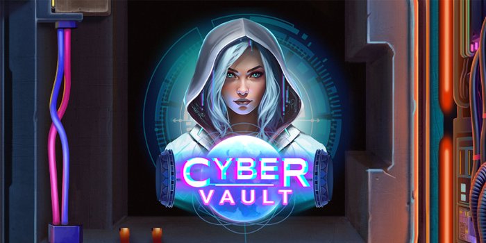 Cyber Vault – Slot Mendunia Saat Ini Dengan Bertempo Tinggi